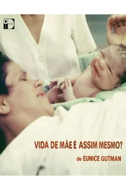 Vida de Mãe É Assim Mesmo?